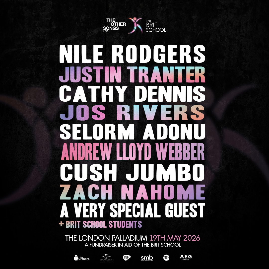 TOS Live x BRIT School 2026 Lineup - Nile Rodgers, Justin Tranter, Cathy Dennis, Jos Rivers, Selorm Adonu, Andrew Lloyd Webber, Cush Jumbo, Zach Nahome
